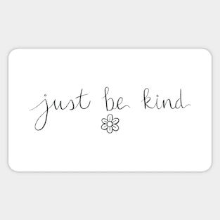 Just Be Kind Sticker